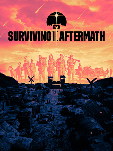 Surviving the Aftermath v1.21.2.1256 Repack Download [1.2 GB] | CODEX ISO| Fitgirl Repacks