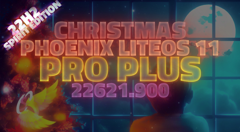 Windows 11 Pro 22H2 Build 22621.900 Phoenix Liteos 11 Pro+ Christmas Spirit Edition (x64) En-US Pre-Activated ISO Full Version Download [2.5 GB]